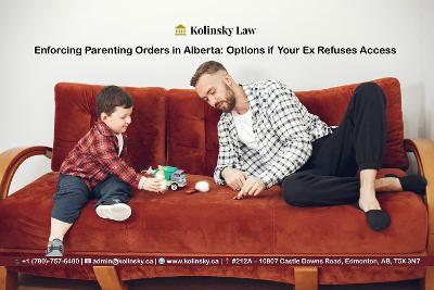 Enforcing Parenting Orders in Alberta: Steps When Your Ex Denies Access